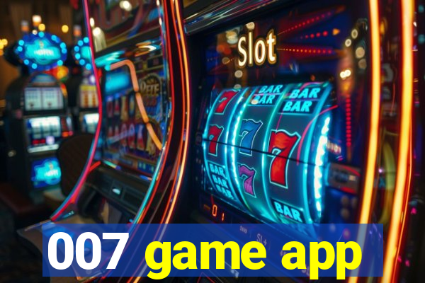 007 game app